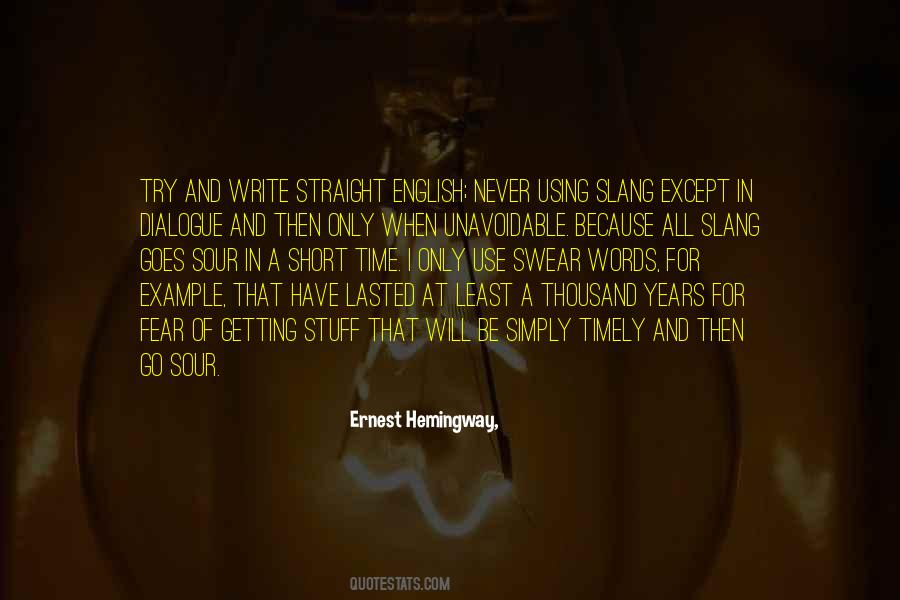 Quotes About Writing Ernest Hemingway #1106041