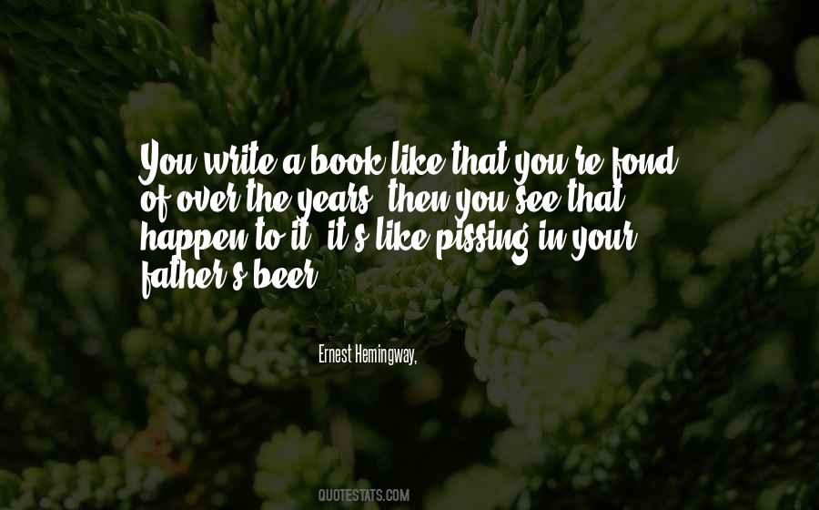 Quotes About Writing Ernest Hemingway #1160922