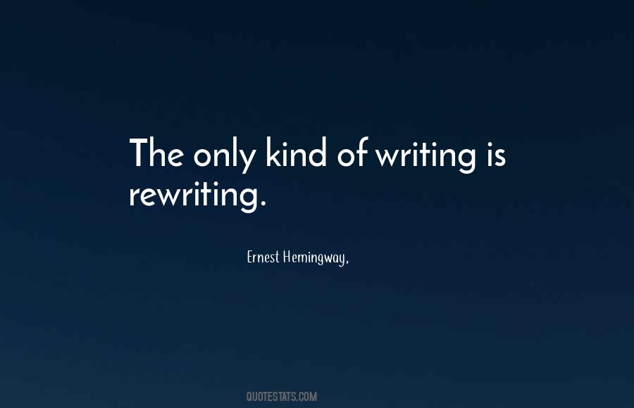 Quotes About Writing Ernest Hemingway #1354434