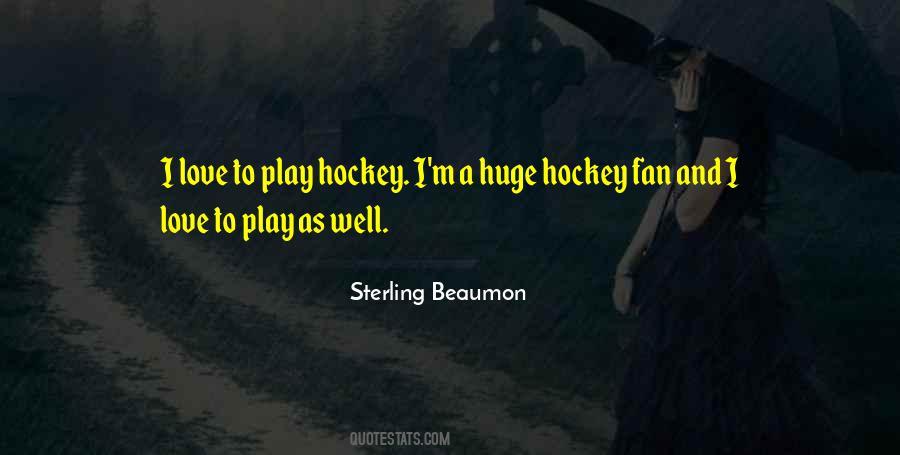 Quotes About Hockey Fans #1610505