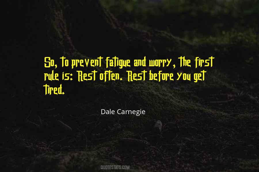 Fatigue Inspirational Quotes #1337591