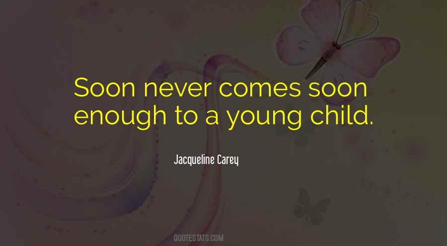 Young Child Quotes #1200799