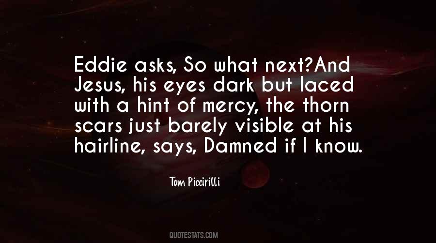 Quotes About Visible Scars #109925
