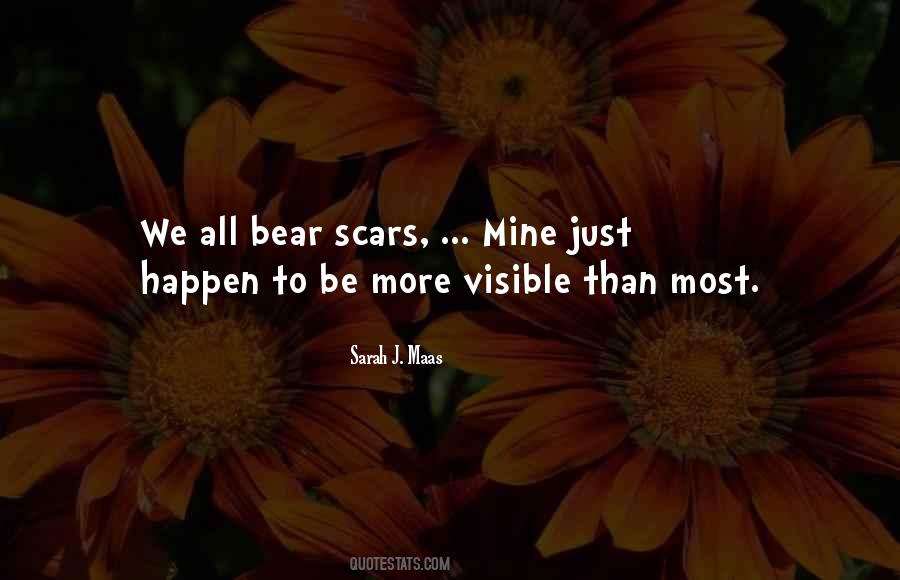 Quotes About Visible Scars #989825