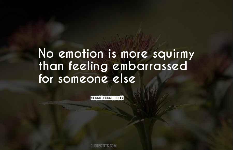 Quotes About Feeling Embarrassed #1252078