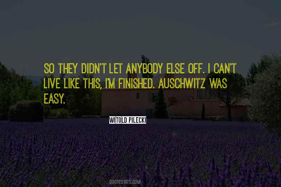 Quotes About Auschwitz #1696928