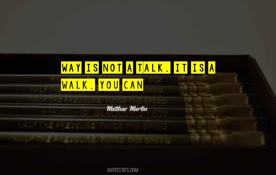 Way Is Quotes #1355118