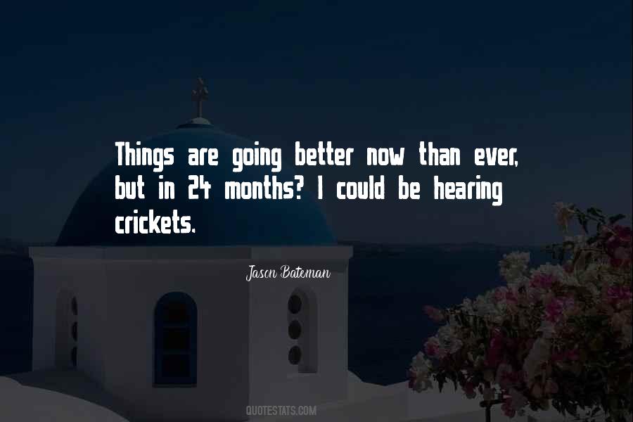 Quotes About Hearing Things #179713