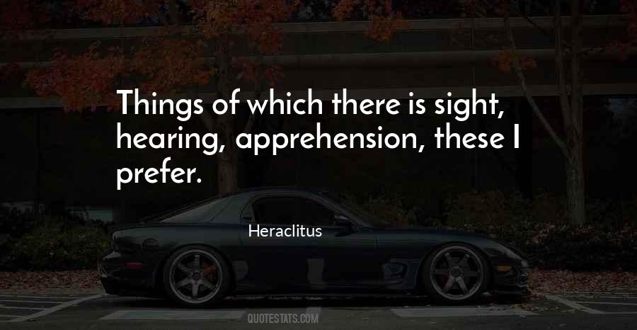 Quotes About Hearing Things #277037
