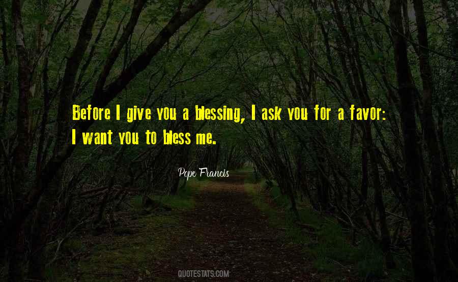 Quotes About Giving Favors #1254343