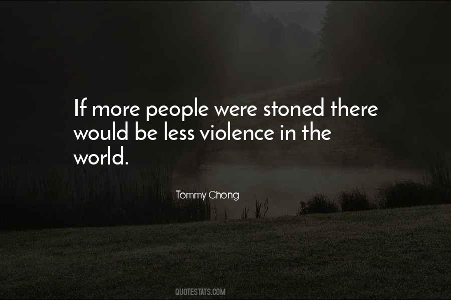 Quotes About Violence In The World #103010