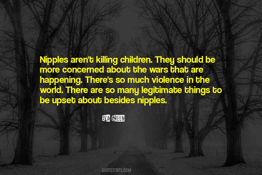 Quotes About Violence In The World #765109