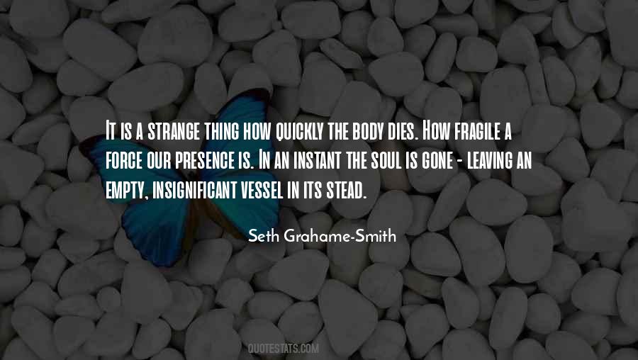 Quotes About The Soul Leaving The Body #1366033