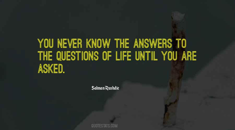 Quotes About Answers To Questions #127890