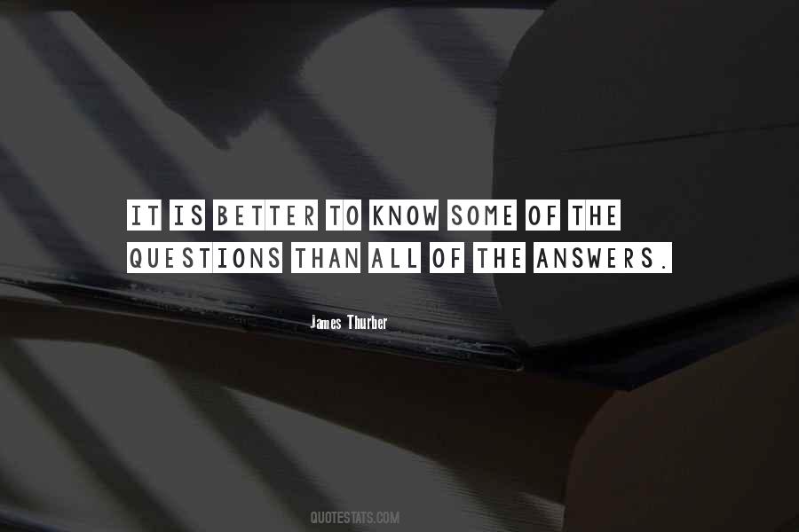 Quotes About Answers To Questions #227039