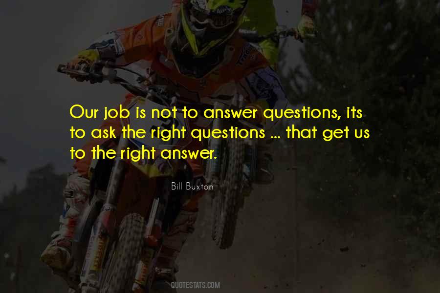 Quotes About Answers To Questions #55402