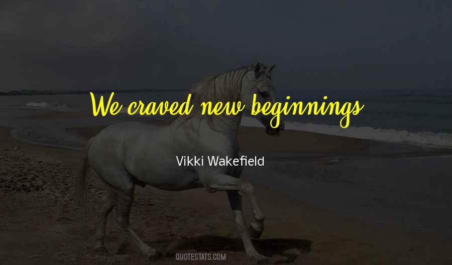 Quotes About New Beginnings #1135917