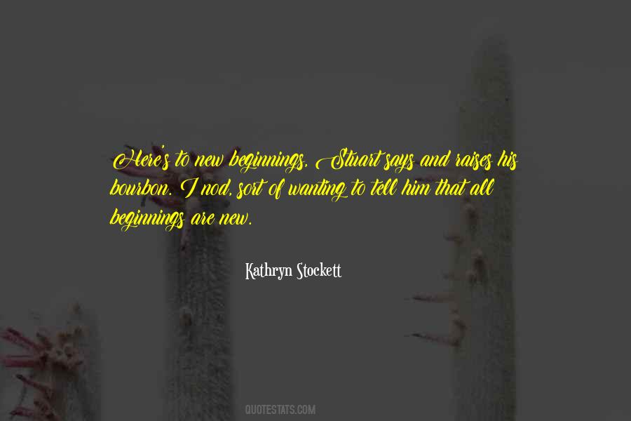 Quotes About New Beginnings #285285
