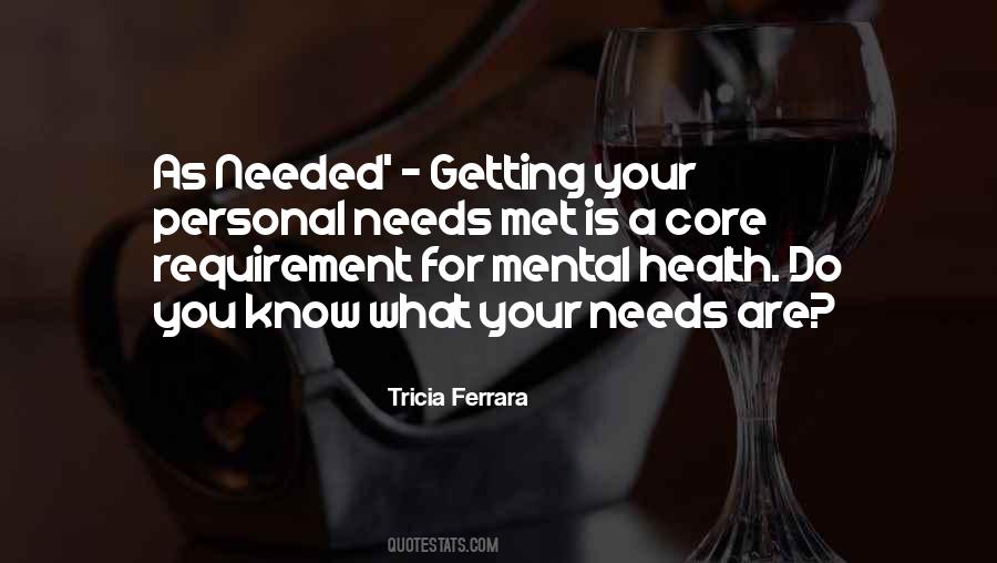 Quotes About Personal Needs #1352792
