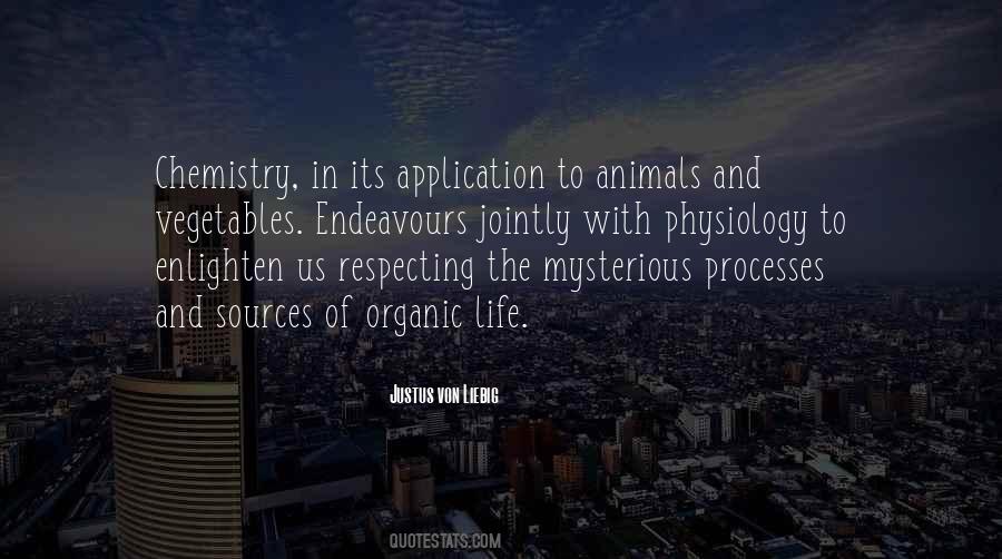 Quotes About Organic Life #66761