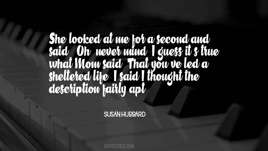 Quotes About A Sheltered Life #782218
