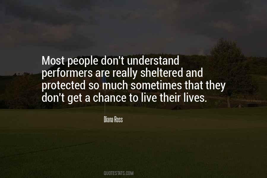 Quotes About A Sheltered Life #936962