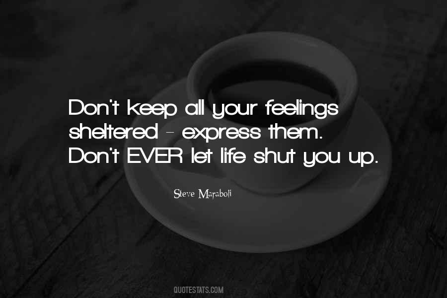 Quotes About A Sheltered Life #944360
