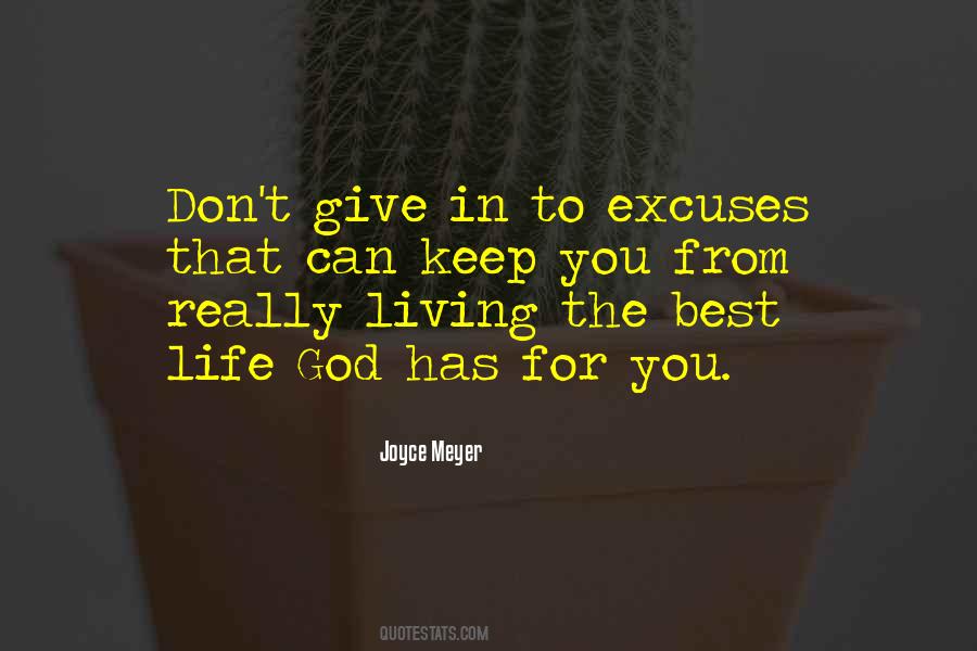 Quotes About Excuses In Life #746091