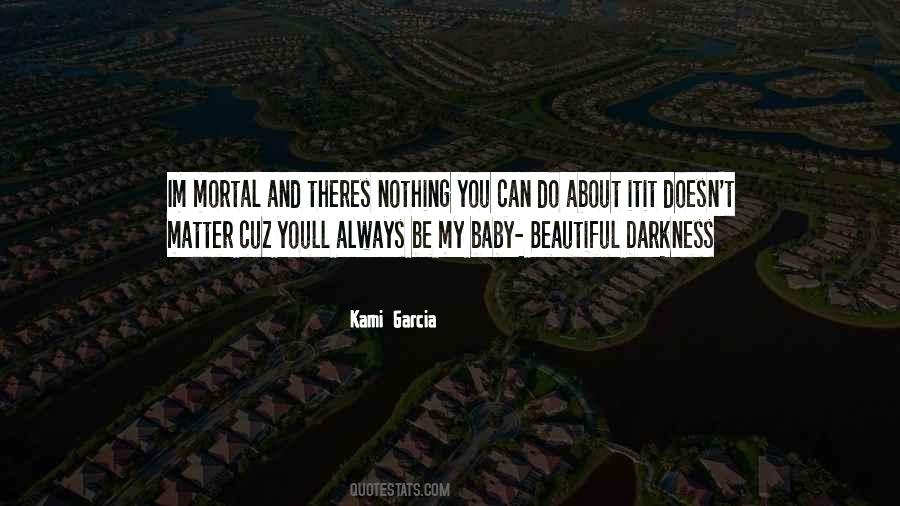 Beautiful Darkness Quotes #772772