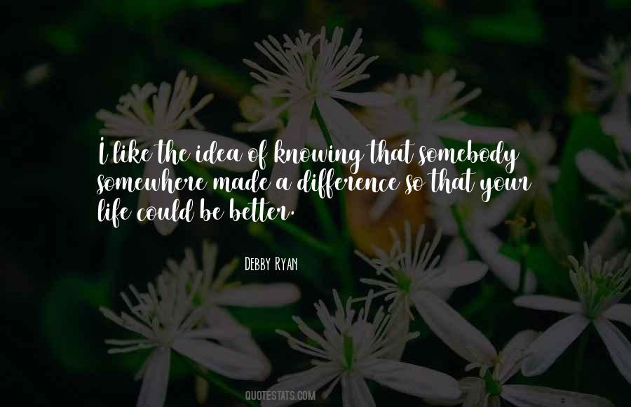 Better Ideas Quotes #106511