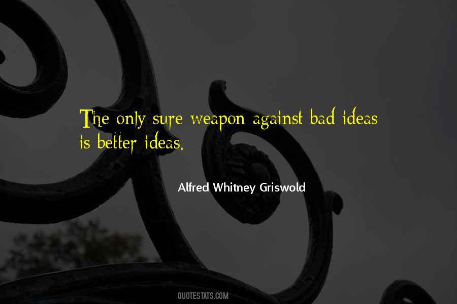 Better Ideas Quotes #445310