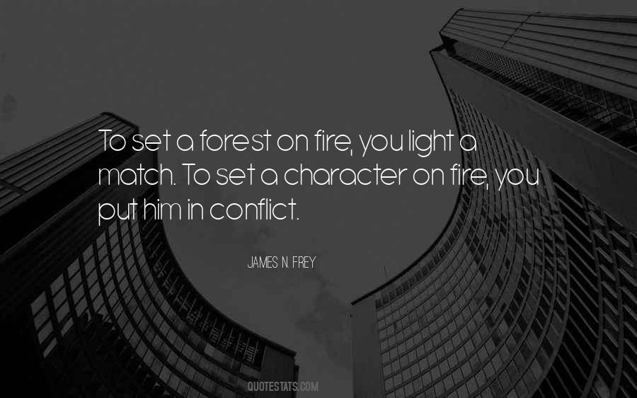 Quotes About Forest Fire #1168389