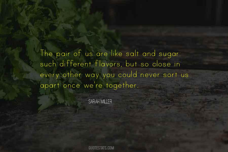 Quotes About Salt And Sugar #911742