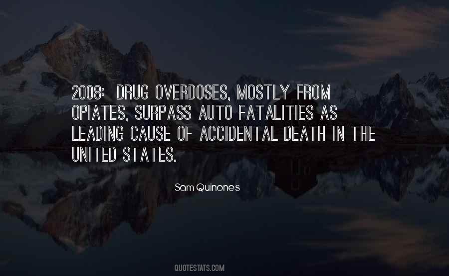 Quotes About Drug Overdoses #1799353