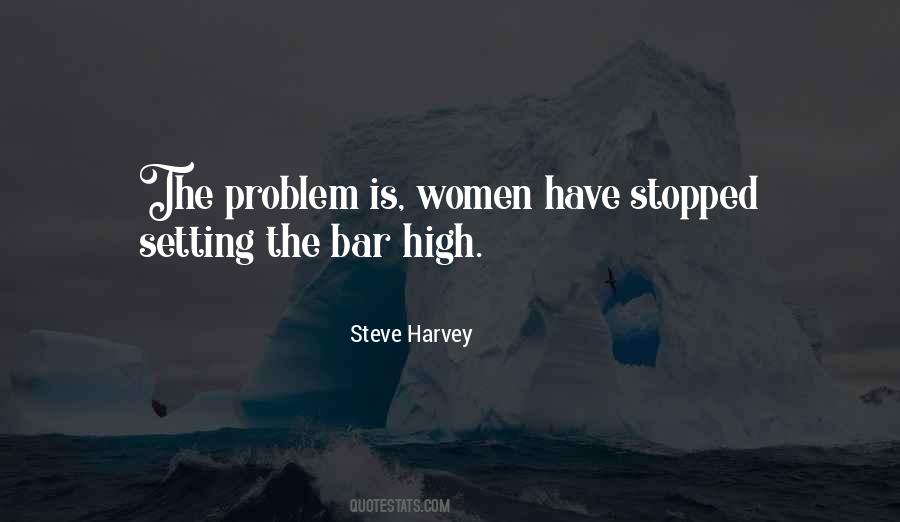 Quotes About Setting The Bar High #1100755