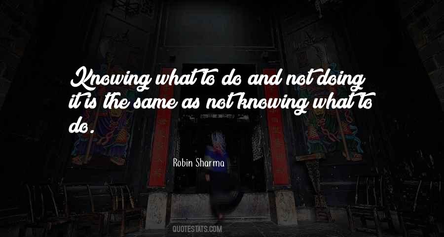 Quotes About Not Knowing What To Do #1206240