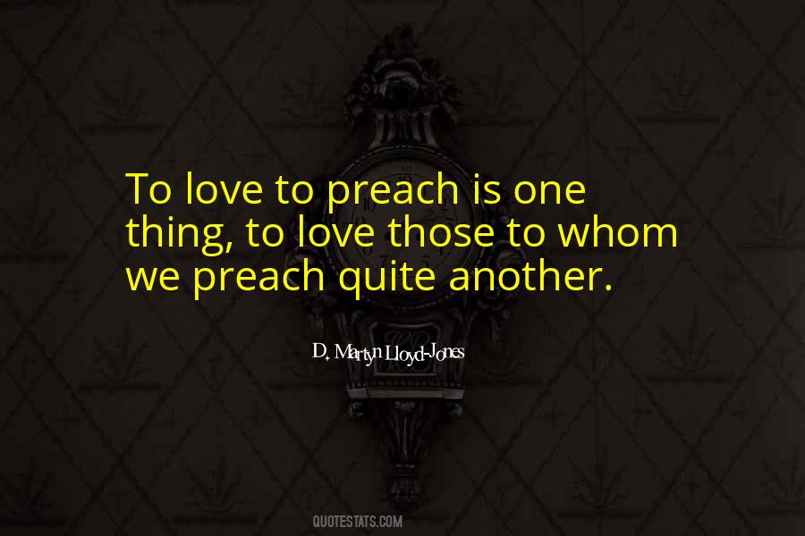 Preach Love Quotes #380115