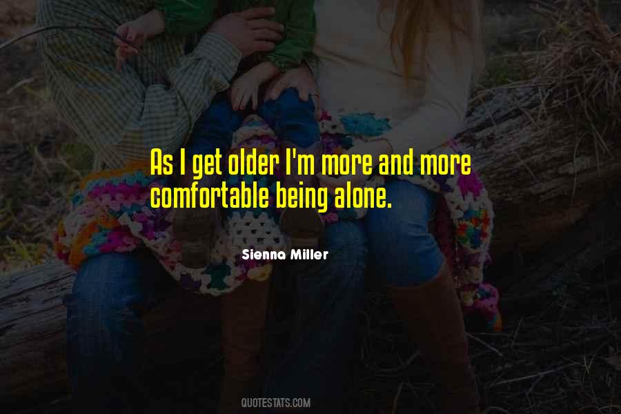 Quotes About Comfortable #1749955
