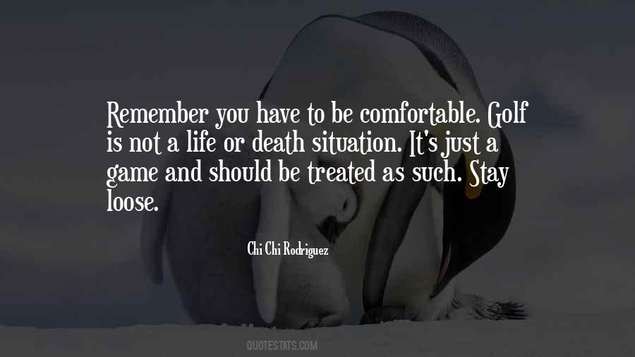 Quotes About Comfortable #1787188