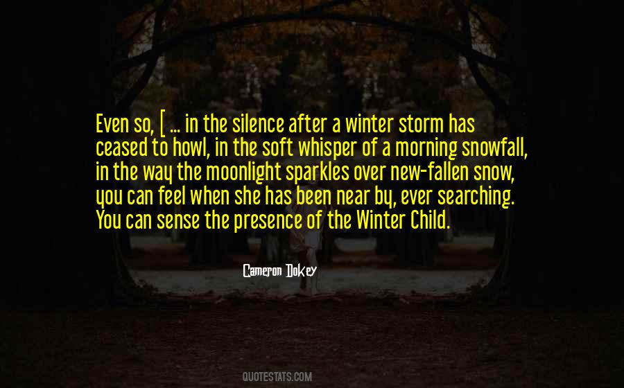 Quotes About Snowfall #1704325