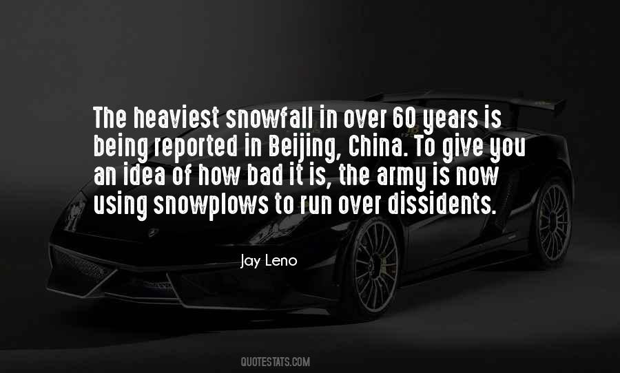 Quotes About Snowfall #349344