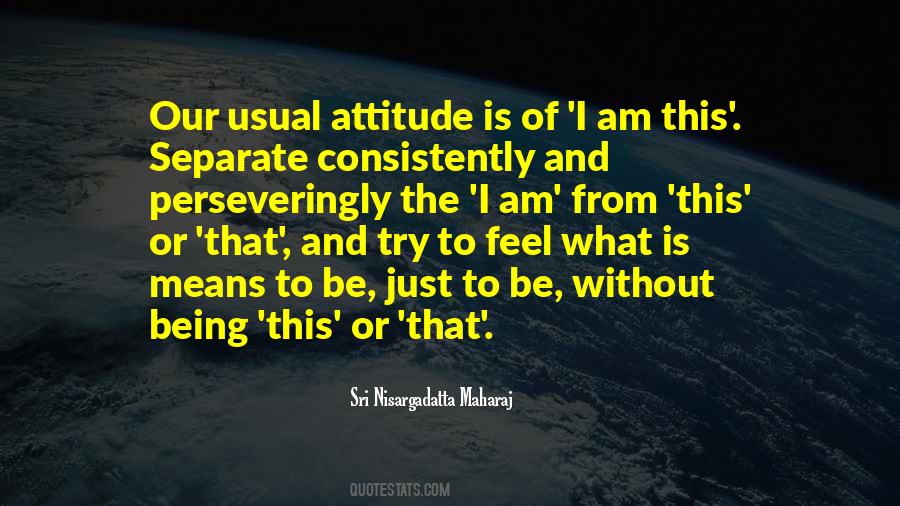 Sri Nisargadatta Quotes #140236