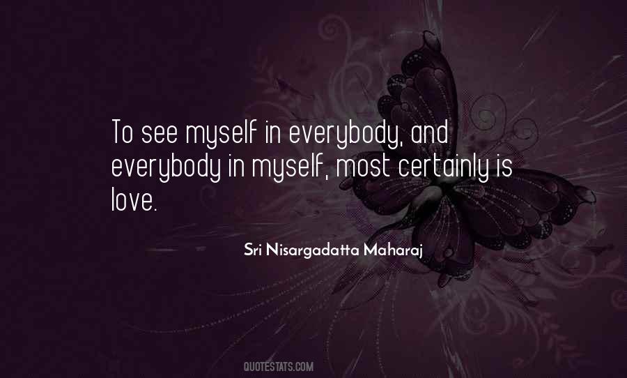 Sri Nisargadatta Quotes #562729