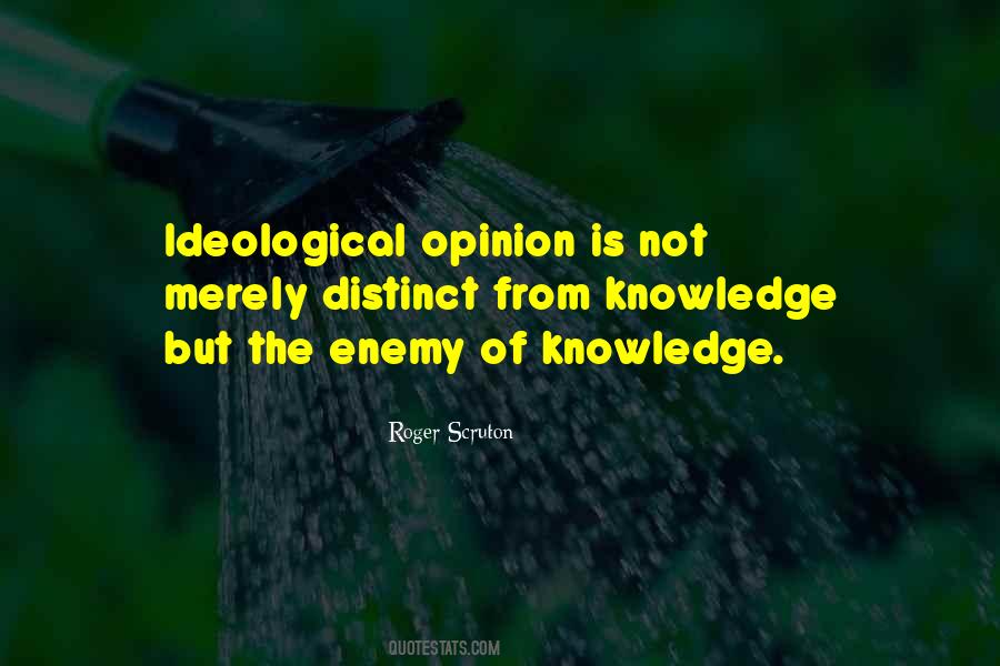 Opinion Is Not Quotes #1008821