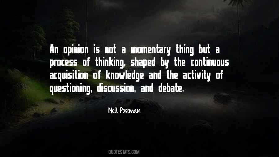 Opinion Is Not Quotes #1800262