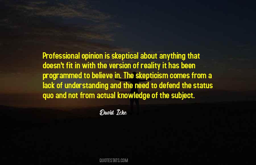 Opinion Is Not Quotes #203837