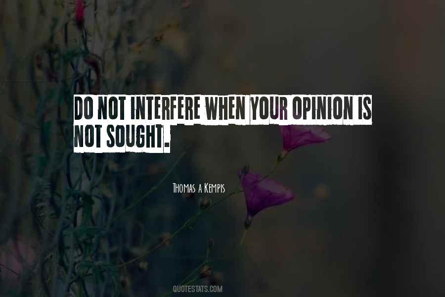 Opinion Is Not Quotes #977982