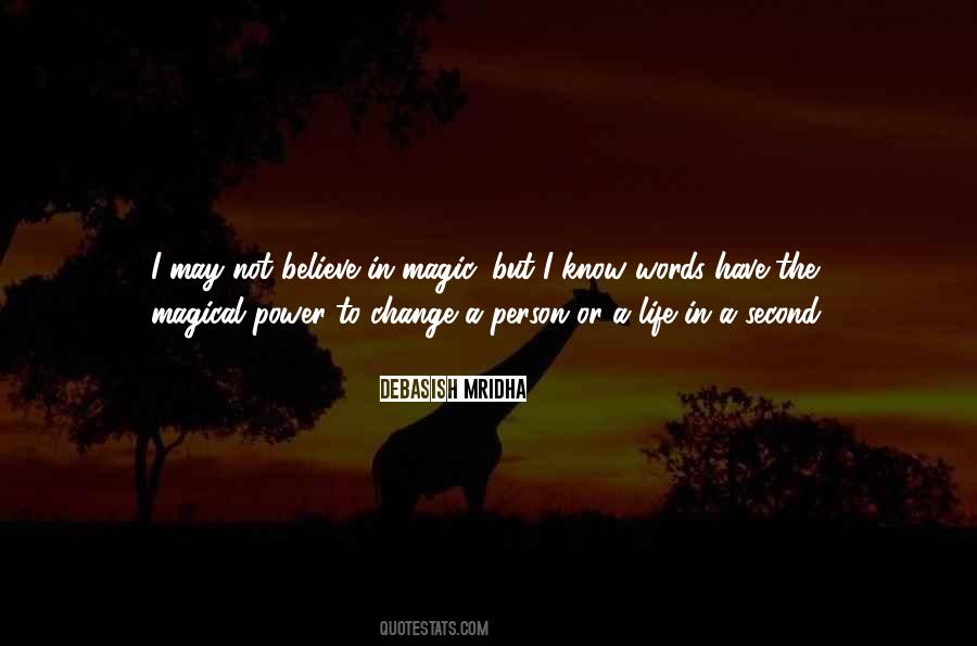 Quotes About How Your Life Can Change In A Second #1760611