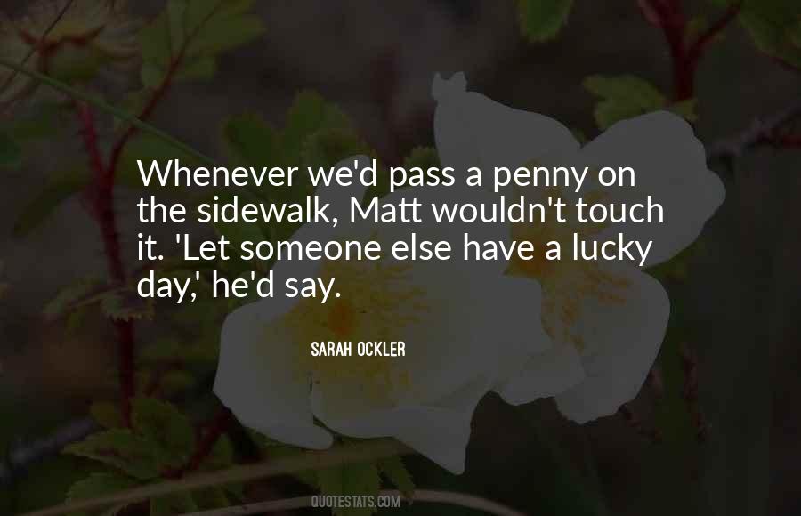 Quotes About Lucky Penny #318136