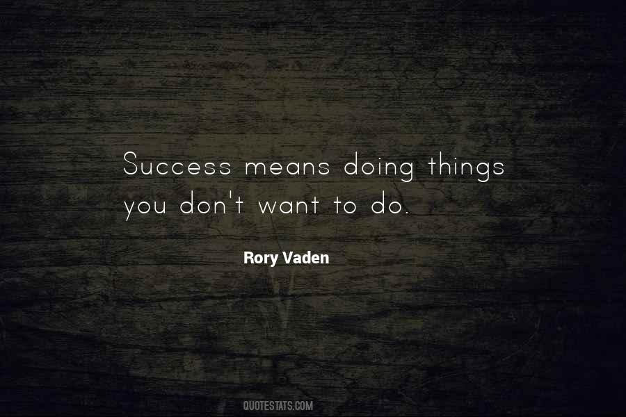 Quotes About Things You Don't Want To Do #1148470